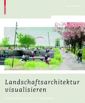 【预售】Landschaftsarchitektur Visualisieren: Funktionen