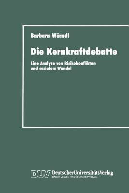 【预售】Die Kernkraftdebatte: Eine Analyse Von