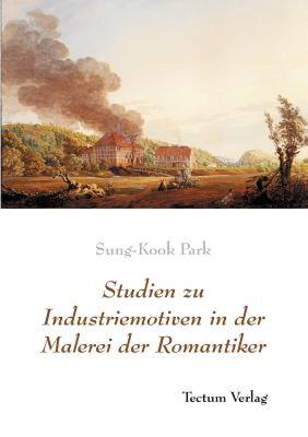 【预售】Studien Zu Industriemotiven in Der Malerei Der
