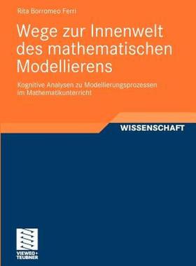 【预售】Wege Zur Innenwelt Des Mathematischen Modellierens: