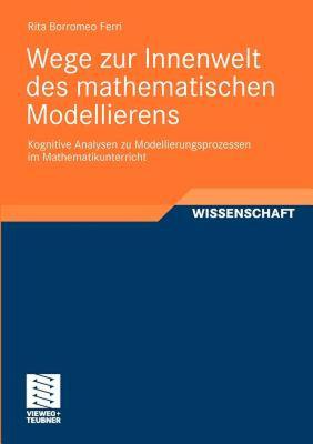 【预售】Wege Zur Innenwelt Des Mathematischen Modellierens: