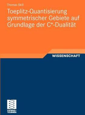【预售】Toeplitz-Quantisierung Symmetrischer Gebiete Auf