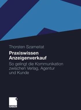 【预售】Praxiswissen Anzeigenverkauf: So Gelingt Die