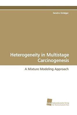 【预售】Heterogeneity in Multistage Carcinogenesis