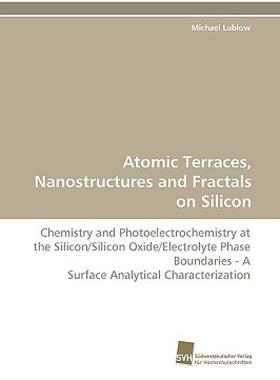 【预售】Atomic Terraces, Nanostructures and Fractals on