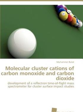 【预售】Molecular Cluster Cations of Carbon Monoxide and