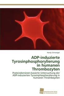 【预售】Adp-Induzierte Tyrosinphosphorylierung in Humanen