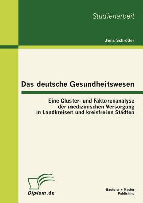 【预售】Das Deutsche Gesundheitswesen: Eine Cluster- Und