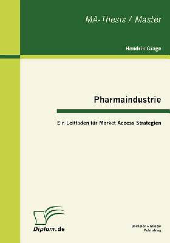 【预售】Pharmaindustrie: Ein Leitfaden F R Market Access