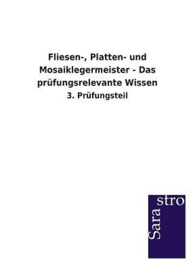 【预售】Fliesen-, Platten- Und Mosaiklegermeister - Das