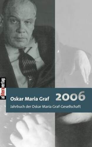 【预售】Jahrbuch 2006 Der Oskar Maria Graf-Gesellschaft