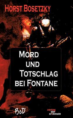 【预售】Mord Und Totschlag Bei Fontane