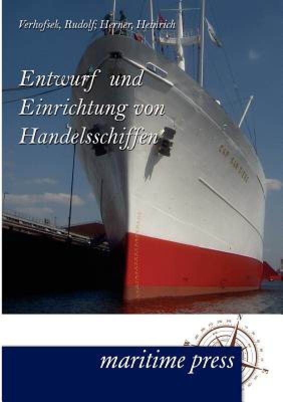 【预售】Entwurf Und Einrichtung Von Handelsschiffen