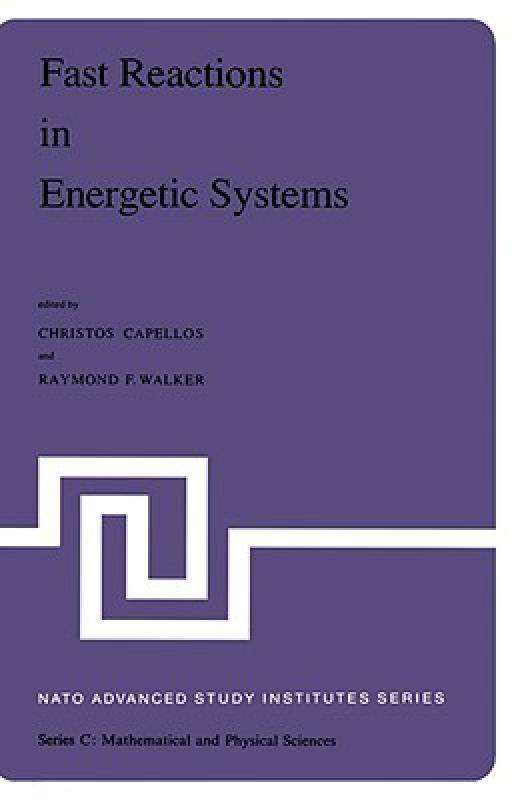 【预售】Fast Reactions in Energetic Systems: Proceedings of