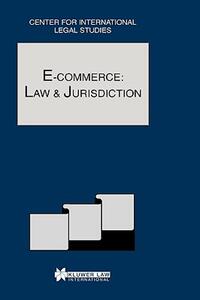 【预售】E-Commerce: Law and Jurisdiction: Comparative Law
