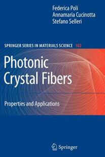 【预售】Photonic Crystal Fibers: Properties and
