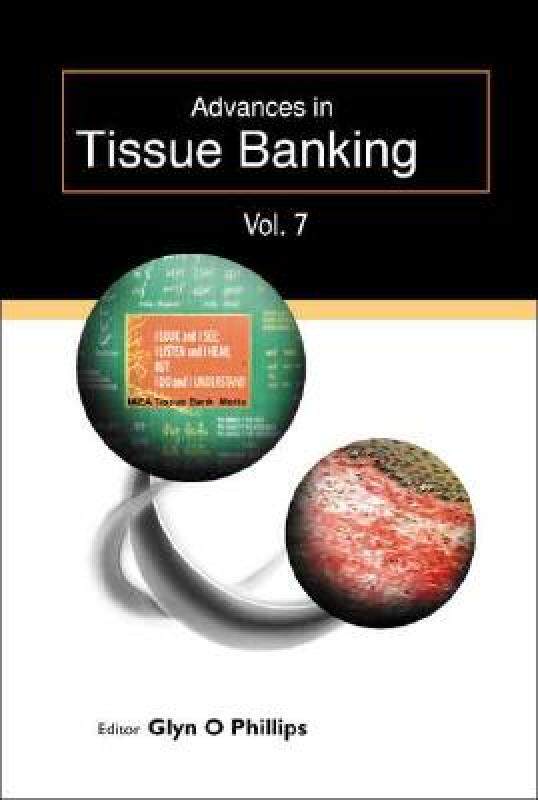 【预售】Advances in Tissue Banking, Vol. 7