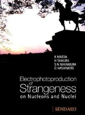 【预售】Electrophotoproduction of Strangeness on Nucleons