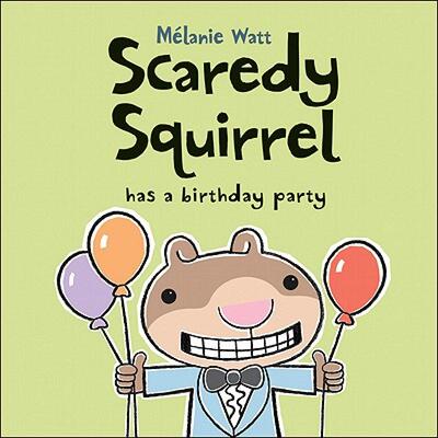 【预售】Scaredy Squirrel Has a Birthday Party