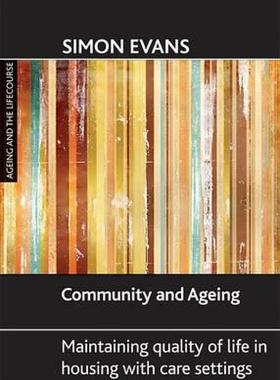 【预售】Community and Ageing: Maintaining Quality of Life in