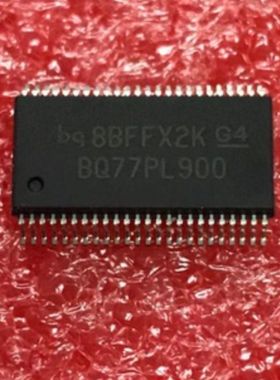 厂家直销BQ77PL900DL电池管理全新原装进口IC