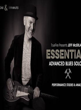 TrueFire Essentials Advanced Blues Soloing Jeff McErlain蓝调