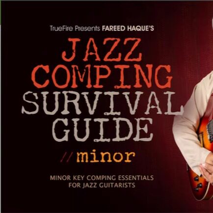 TrueFire Jazz Comping Survival Guide Minor Fareed Haque 爵士