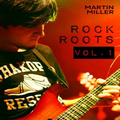 Rock Roots Vol.1 Martin Miller Guitar 3首摇滚吉他独奏+音视谱