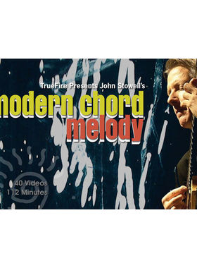 TrueFire Modern Chord Melody John Stowell 爵士吉他和弦旋律