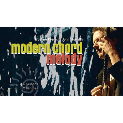TrueFire Modern Chord Melody John Stowell 爵士吉他和弦旋律