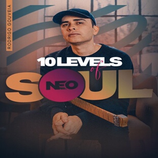 Neo Soul Rodrigo 灵魂乐吉他教程 Gouveia 音视谱 Levels