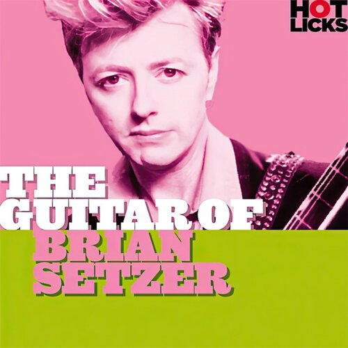 Hot Licks The Guitar of Brian Setzer 布鲁斯蓝调吉他教程+视谱
