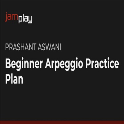 JamPlay Beginner Arpeggio Practice Plan Prashant Aswani+音视