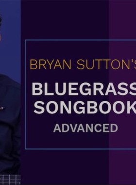TrueFire Bluegrass Songbook Advanced Bryan Sutton 蓝草吉他