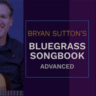 Sutton TrueFire 蓝草吉他 Bryan Advanced Bluegrass Songbook