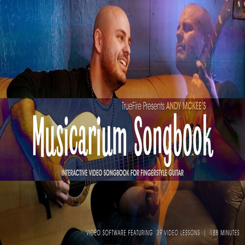 TrueFire Musicarium Songbook Andy McKee 指弹吉他视频教程+谱