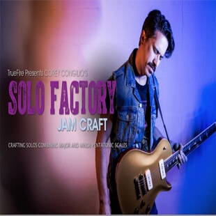 TrueFire Solo Factory Jam Craft Corey Congilio吉他大小调音阶