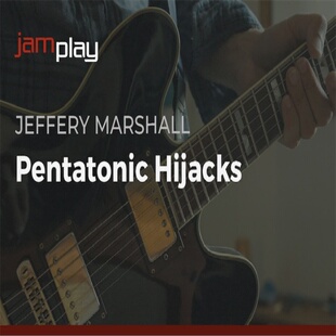JamPlay Pentatonic Hijacks Jeffery Marshall 蓝调摇滚吉他五声