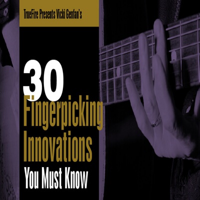 TrueFire 30 Fingerpicking Innovations Vicki Genfan 指弹吉他