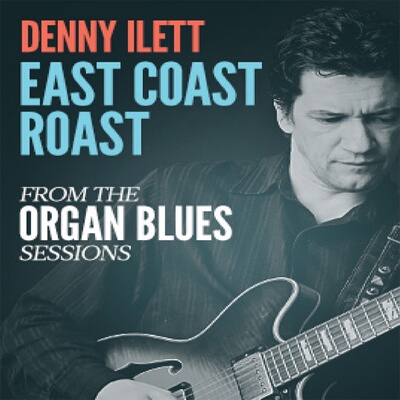 East Coast Roast Denny Ilett JTC Guitar Solo 布鲁斯吉他独奏