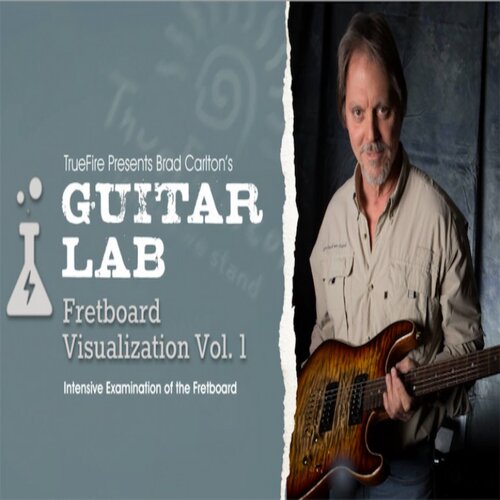 TrueFire Guitar Lab Fretboard Visualization V1 Brad Carlton