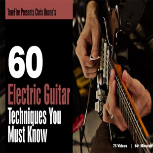 TrueFire 60 Electric Guitar Techniques Chris Buono电吉他技巧