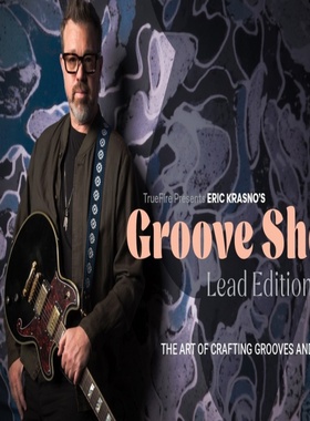 TrueFire Groove Shop Lead Eric Krasno主音吉他律动教程+音视谱