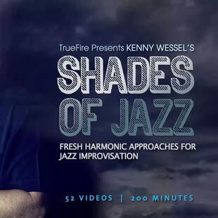 Jazz Shades 音视谱 Wessel 爵士吉他即兴教程 Kenny TrueFire