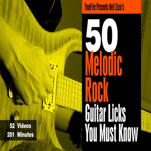 TrueFire 50 Melodic Rock Guitar Licks Neil Zaza 旋律摇滚吉他