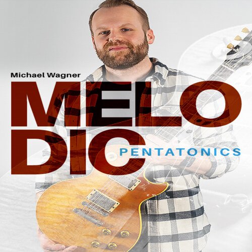 Melodic Pentatonics Michael Wagner 吉他旋律五声音阶+音视谱