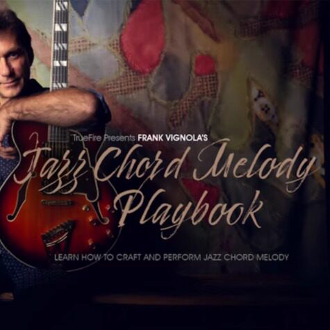 TrueFire Jazz Chord Melody Playbook Frank Vignola 爵士吉他