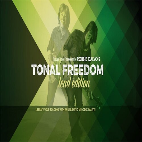 TrueFire Tonal Freedom Lead Robbie Calvo 吉他调性即兴+音视谱