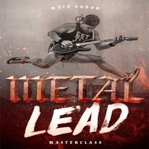 Metal Lead Masterclass Mate Bodor JTC金属主音吉他教程+音视谱