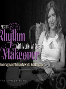 TrueFire Rhythm Makeover Muriel Anderson吉他节奏改造视频教程